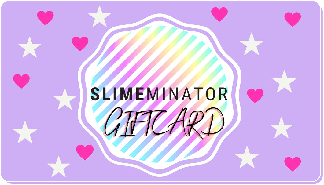 SLIMEMINATOR GIFT CARD